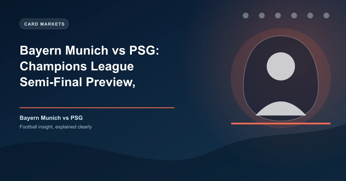 Bayern Munich vs PSG: Champions League Semi-Final Preview, Predictions & Betting Tips