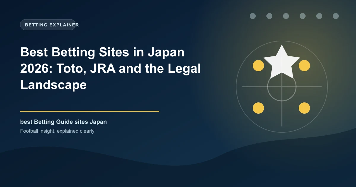 Best Betting Sites in Japan 2026: Toto, JRA and the Legal Landscape