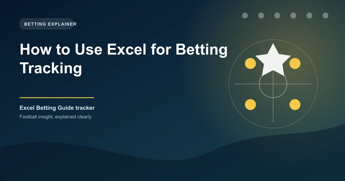 How to Use Excel for Betting Tracking