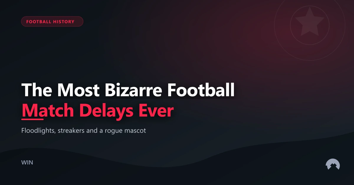 The Most Bizarre Football Match Delays Ever | WinFulltime
