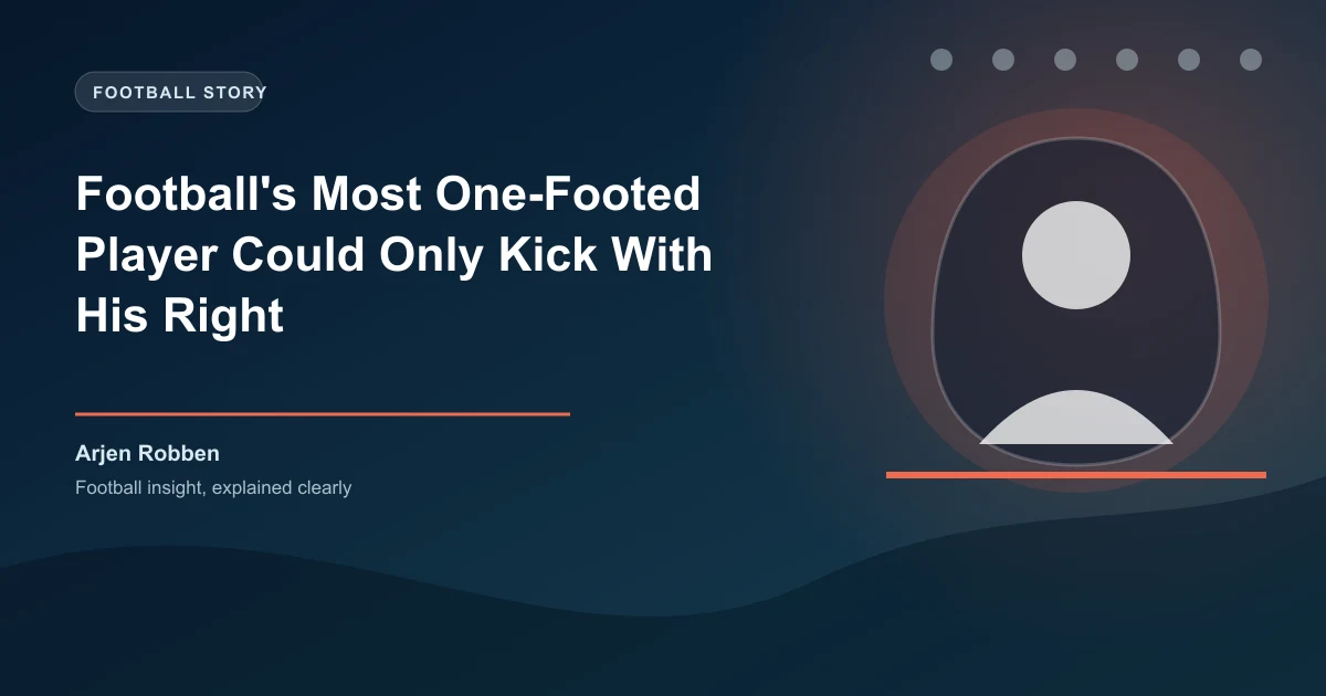 Football's Most One-Footed Player Could Only Kick With His Right