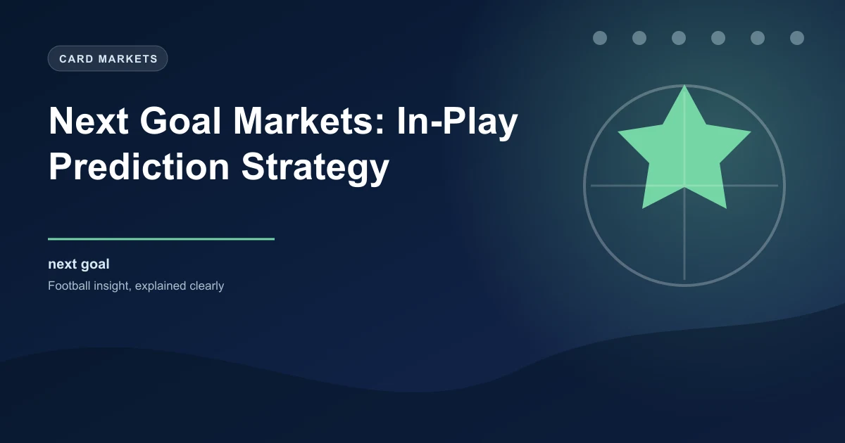 Next Goal Markets: In-Play Prediction Strategy