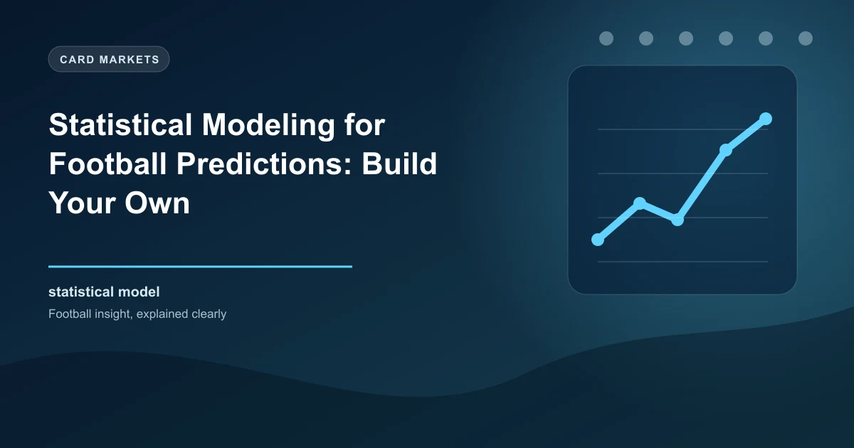 Statistical Modeling for Football Predictions: Build Your Own