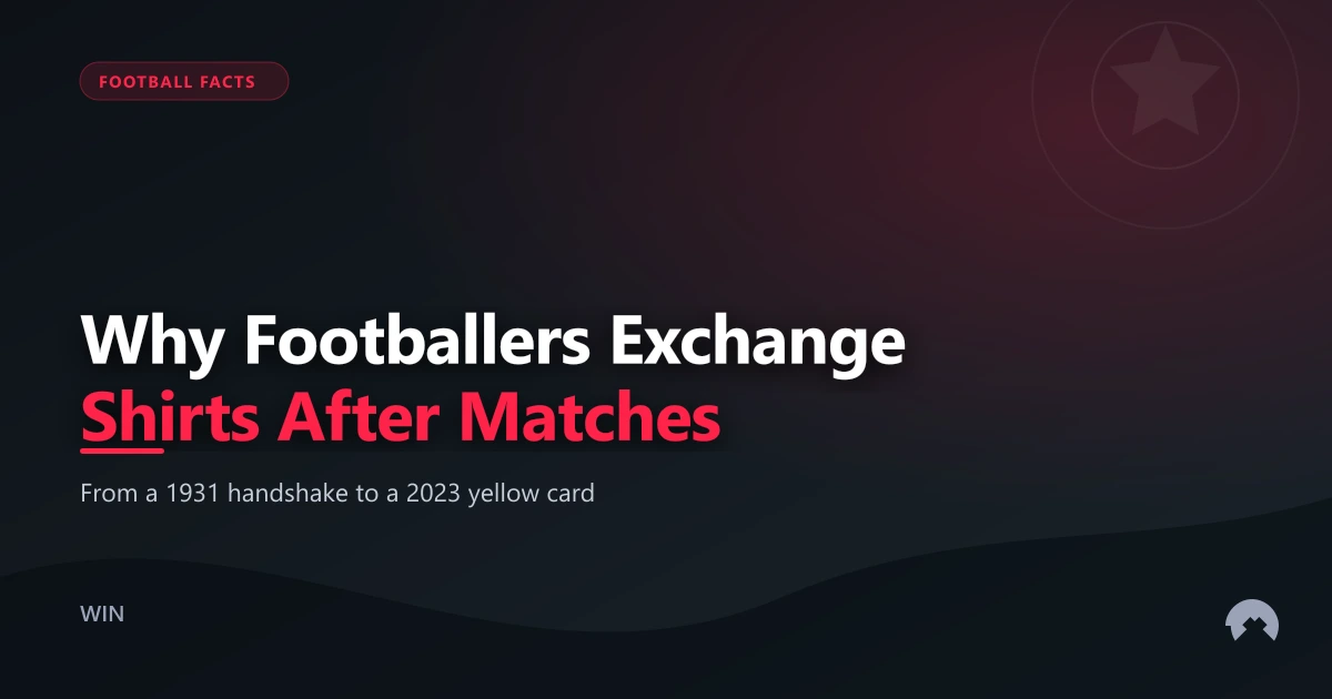 Why Footballers Exchange Shirts After Matches | WinFulltime